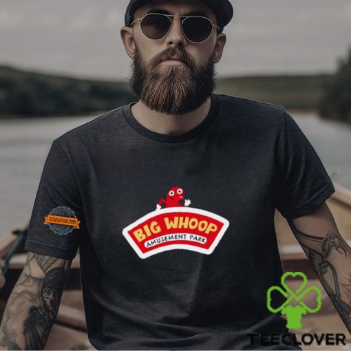 Big Whoop Amusement Part Shirt
