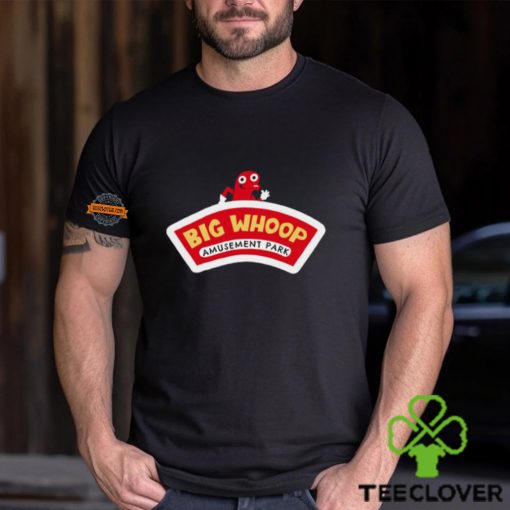 Big Whoop Amusement Part Shirt