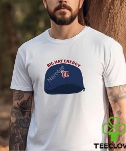 Big hat energy t shirt