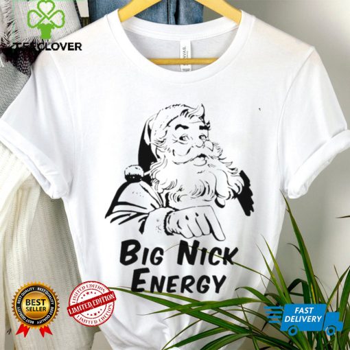 Big nick energy santa naughty adult humor Christmas shirt