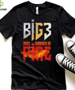 Big3 2023 summer of fire t hoodie, sweater, longsleeve, shirt v-neck, t-shirt