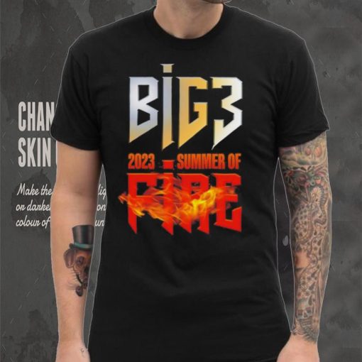 Big3 2023 summer of fire t hoodie, sweater, longsleeve, shirt v-neck, t-shirt