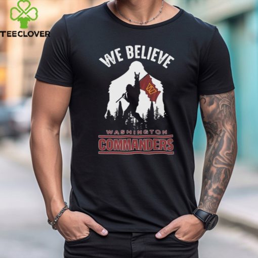 Bigfoot We Believe Washington Commanders 2024 shirt