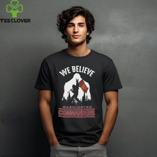 Bigfoot We Believe Washington Commanders 2024 shirt