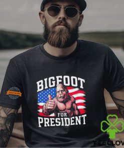 Bigfoot for president America shirt