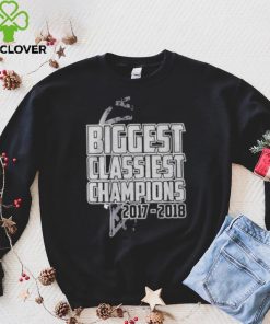 Biggest classiest champions 2017 2018 shirt