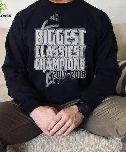 Biggest classiest champions 2017 2018 shirt