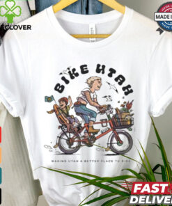 Bike Utah Bike Bliss Making Utah Better Place To Ride Shirts