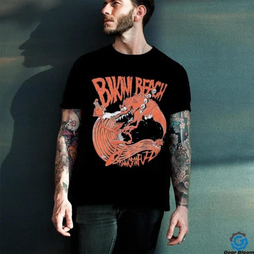 Bikini beach fishing for fuzz shirt