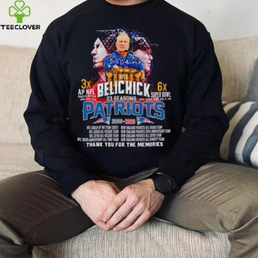 Bill Belichick 23 Seasons Patriots 2000 2023 Thank You For The Memories hoodie, sweater, longsleeve, shirt v-neck, t-shirt