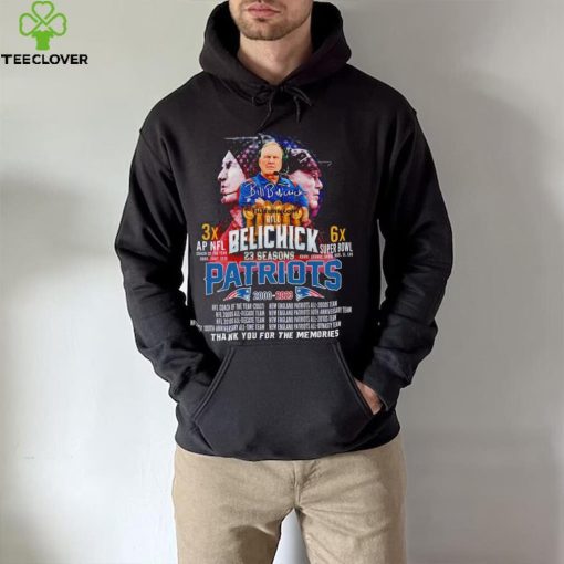 Bill Belichick 23 Seasons Patriots 2000 2023 Thank You For The Memories hoodie, sweater, longsleeve, shirt v-neck, t-shirt