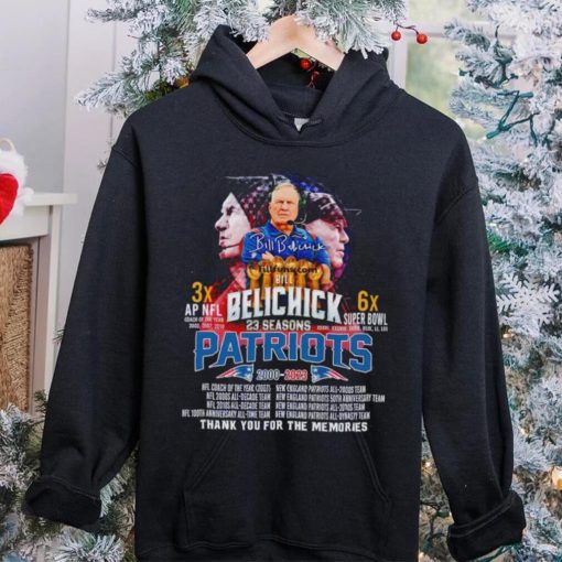 Bill Belichick 23 Seasons Patriots 2000 2023 Thank You For The Memories hoodie, sweater, longsleeve, shirt v-neck, t-shirt