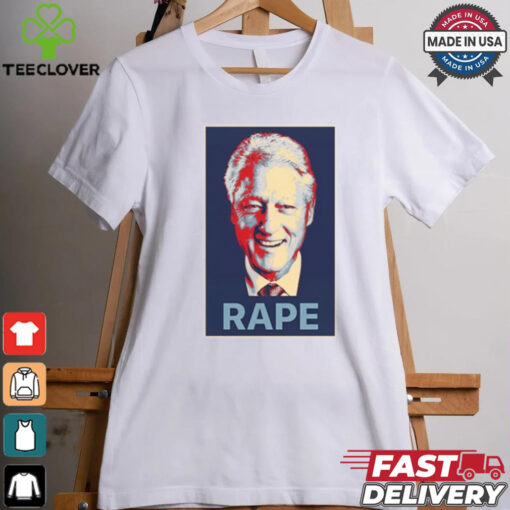 Bill Clinton Rape T Shirt