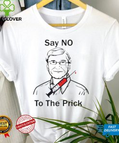Bill Gate say no to the prick shirt tee
