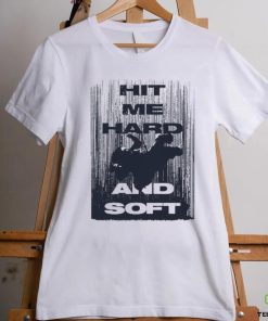 Billie Eilish Hit Me Hard And Soft Shirt