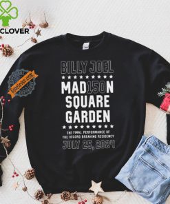 Billy Joel The Final Show MSG 150 Banner July 25 2024 Shirt