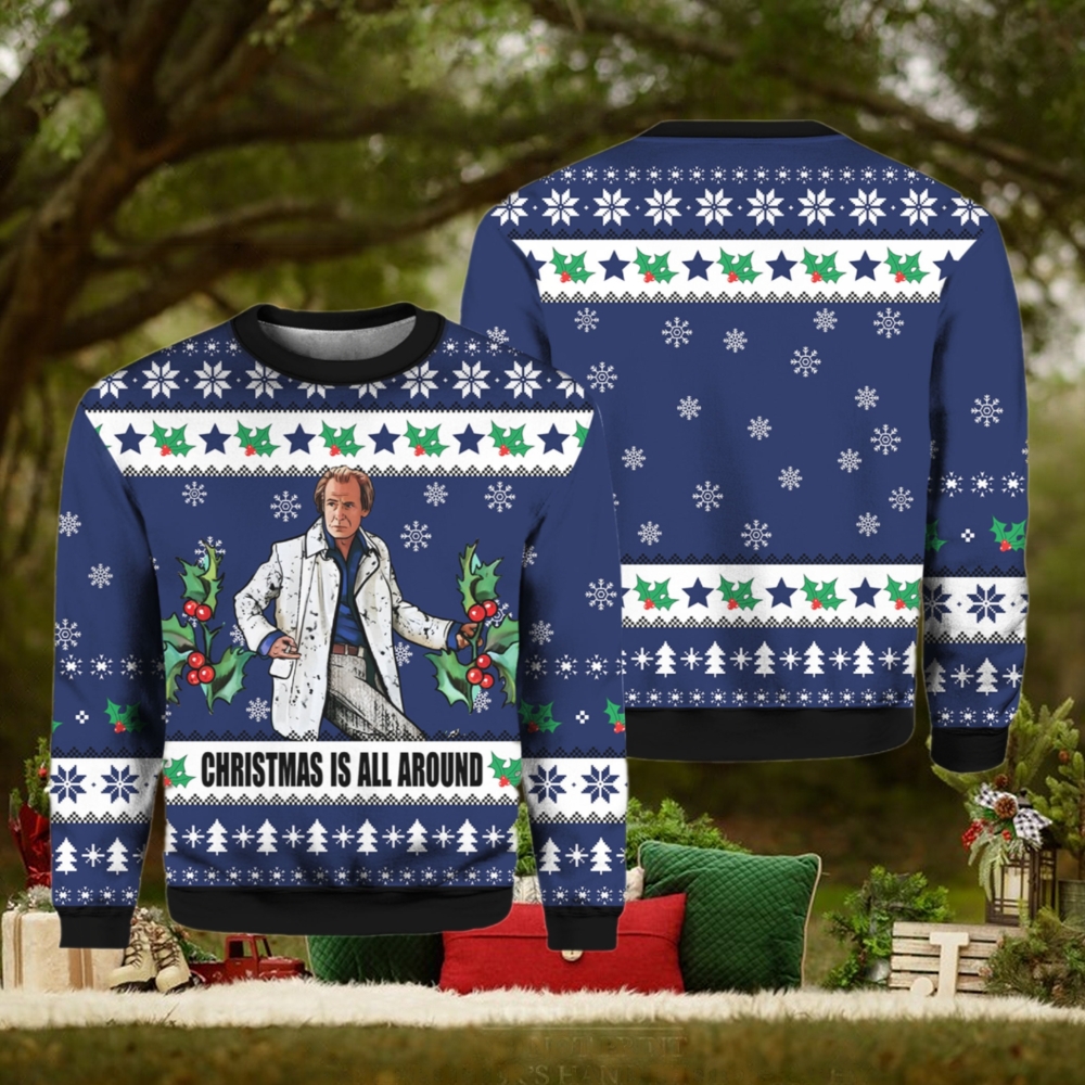 Billy Mack Christmas Is All Around Love Actually Ugly Christmas Sweater Billy Mack Christmas Is All Around Love Actually Ugly Christmas Sweater