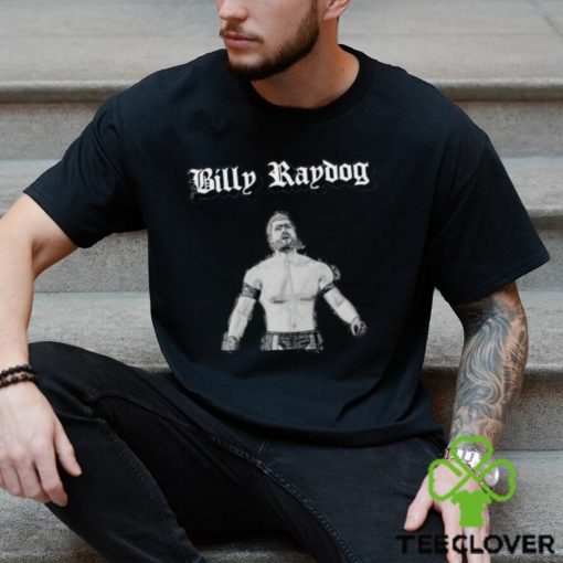 Billy Raydog Shirt