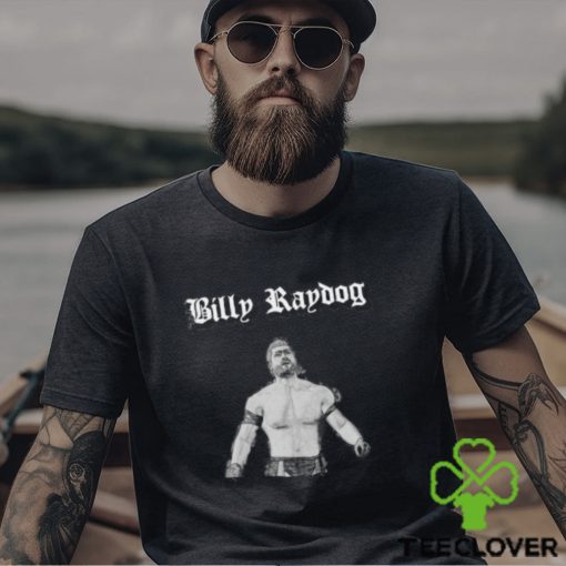 Billy Raydog Shirt
