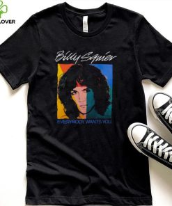 Billy Squier Everybody Wants You shirt