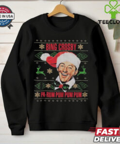 Bing Crosby Pa Rum Pum Pum Pum Ugly Christmas T shirts