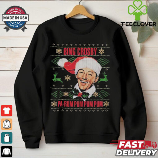 Bing Crosby Pa Rum Pum Pum Pum Ugly Christmas T shirts