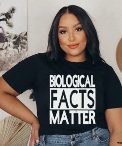 Biological facts matter shirt 2 Biological facts matter shirt