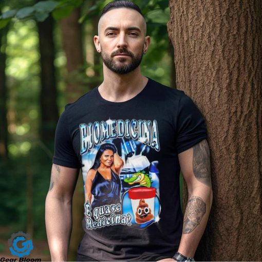 Biomedicina E Quase Medicina shirt