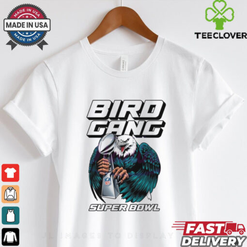 Bird Gang Champions Eagles Super Bowl Trophy shirt