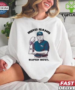Bird Gang Philadelphia Eagles Donald Trump Super Bowl Lix T Shirt
