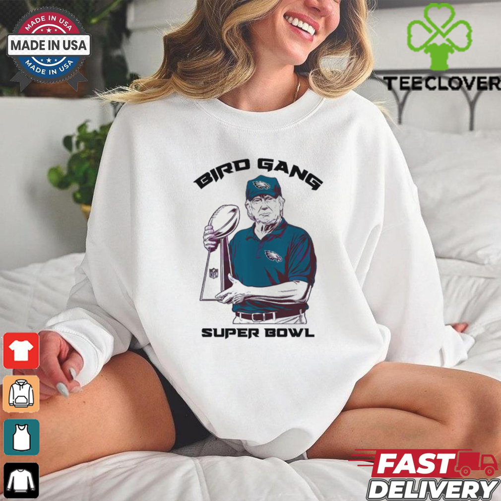 Bird Gang Philadelphia Eagles Donald Trump Super Bowl Lix T Shirt Bird Gang Philadelphia Eagles Donald Trump Super Bowl Lix T Shirt