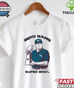 Bird Gang Philadelphia Eagles Donald Trump Super Bowl Lix T Shirt