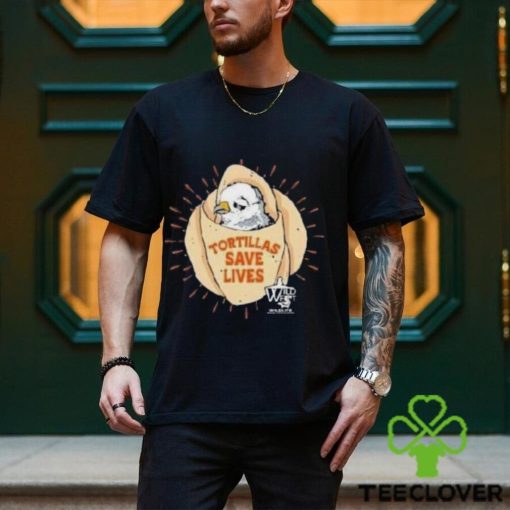 Bird Tortillas Save Lives Shirt