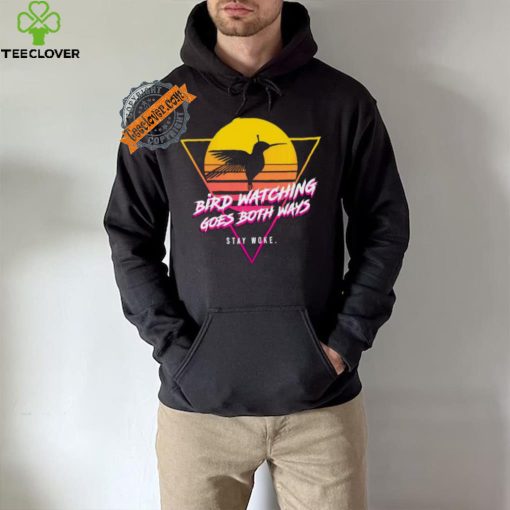 Bird watching goes both ways sunset t hoodie, sweater, longsleeve, shirt v-neck, t-shirt