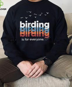 Birding Is For Everyone Wisco Birder T Shirt 3 Birding Is For Everyone Wisco Birder T Shirt