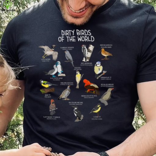 Birdwatching Bird Lover Vintage Dirty Bird Names Funny T Shirt