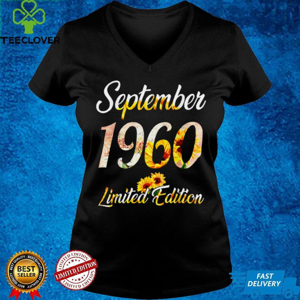 Birthday Women girl Sunflower September 1960 Limited Edition T Shirt B09VX5QMJV Birthday Women girl Sunflower September 1960 Limited Edition T Shirt B09VX5QMJV