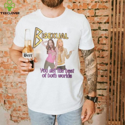 Bisexual You Get The Best Of Both Worlds Shirt