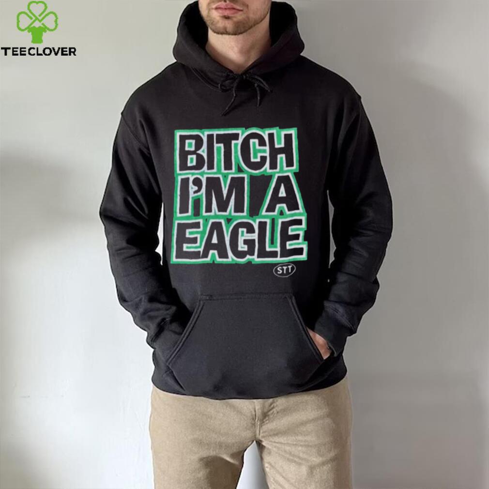 Bitch Im A Eagle T Shirt For Unisex Bitch Im A Eagle T Shirt For Unisex