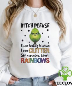 Bitch Please Im So Fucking Fabulous Grinchmas Shirt