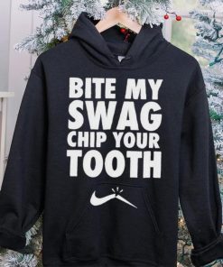 Bite My Swag Chip Your Tooth Shirt