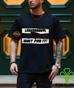 Bitw Legendarryl! Style! Shirt