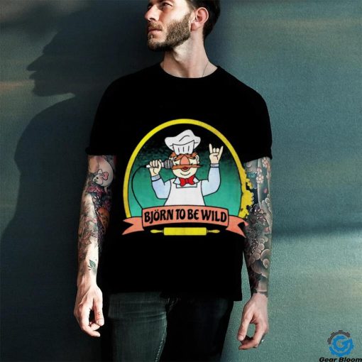 Bjorn to be wild Swedish chef hoodie, sweater, longsleeve, shirt v-neck, t-shirt