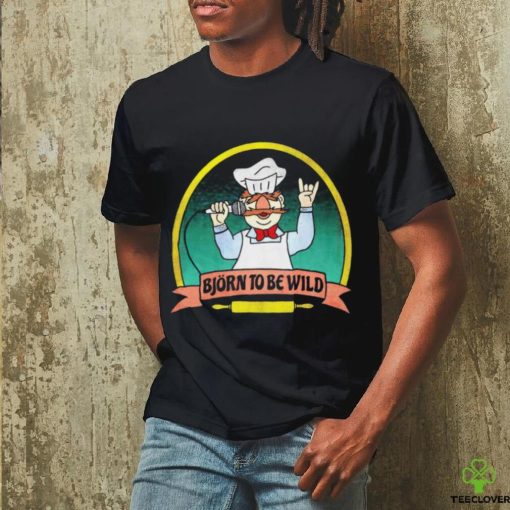 Bjorn to be wild Swedish chef hoodie, sweater, longsleeve, shirt v-neck, t-shirt