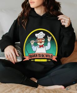 Bjorn to be wild Swedish chef hoodie, sweater, longsleeve, shirt v-neck, t-shirt