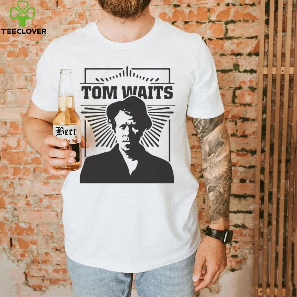 Black And White Portrait Tom Waits Musican Shirt Black And White Portrait Tom Waits Musican Shirt