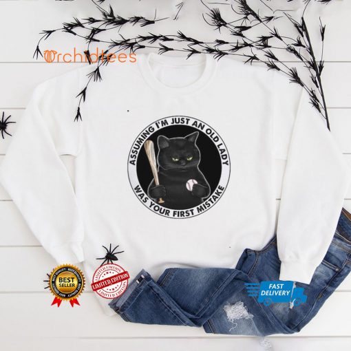 Black Cat Baseball assuming Im just old lady was your first mistake shirt 1