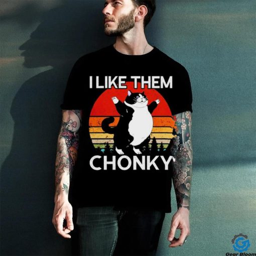 Black Cat I like them Chonky vintage hoodie, sweater, longsleeve, shirt v-neck, t-shirt