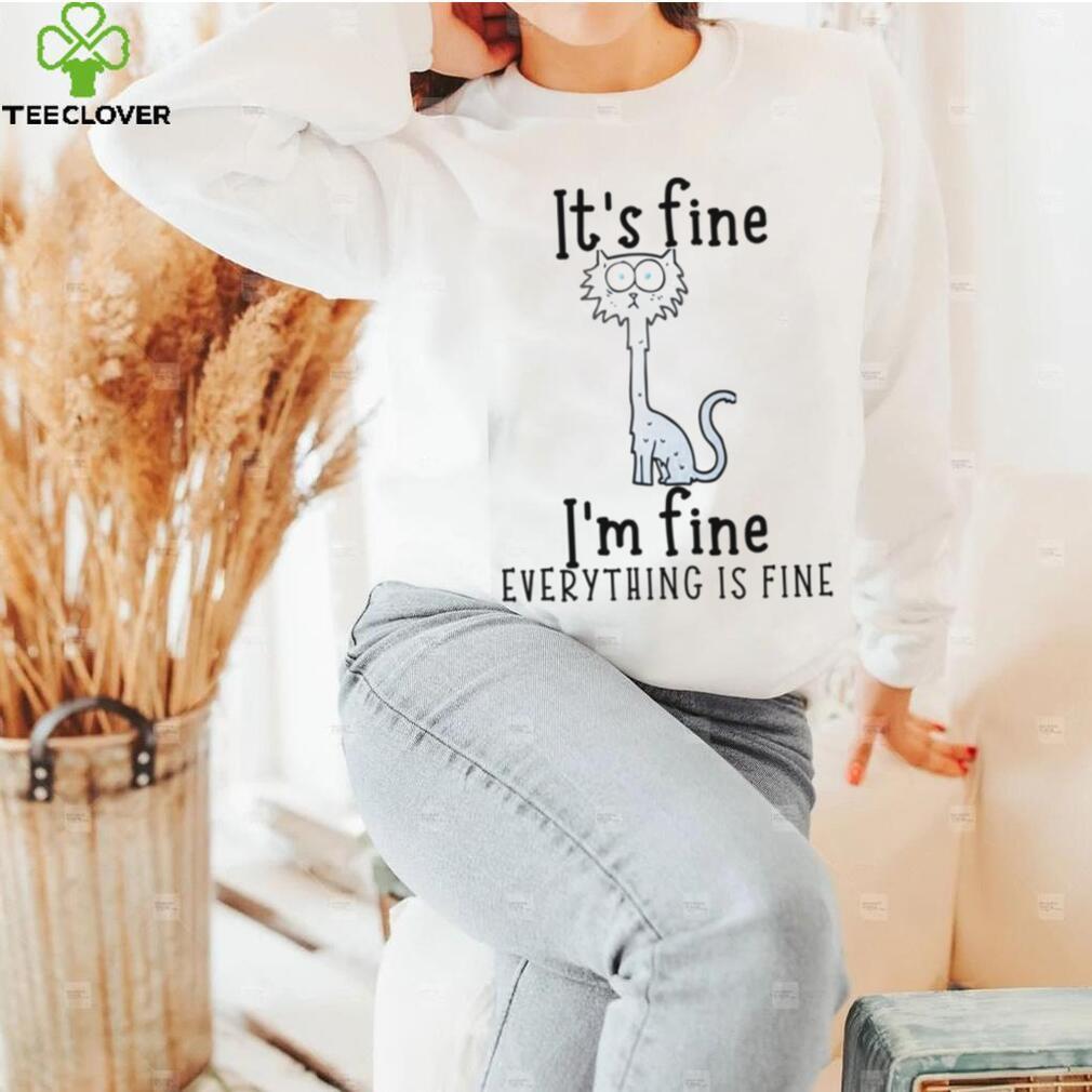 Black Cat It’s Fine I’m Fine Everything Is Fine T shirt, Trending Shirt