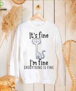 Black Cat It’s Fine I’m Fine Everything Is Fine T hoodie, sweater, longsleeve, shirt v-neck, t-shirt, Trending Shirt